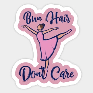 Bun Hair Don't Care Sticker